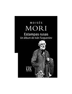Estampas rusas Un album de Ivan Turgueniev