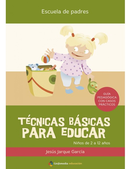 Tecnicas basicas para educar