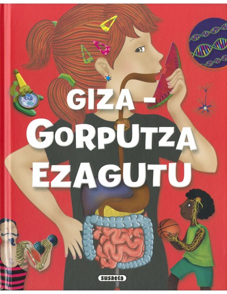 GIZA GORPUTZA EZAGUTU GIZA GORPUTZA EZAGUTU