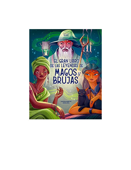 GRAN LIBRO DE LAS LEYENDAS DE MAGOS Y BRUJAS EL