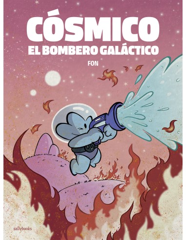 COSMICO EL BOMBERO GALACTICO