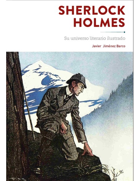 SHERLOCK HOLMES SU UNIVERSO LITERARIO ILUSTRADO
