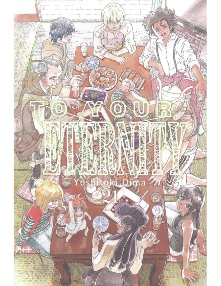 TO YOUR ETERNITY VOL 21