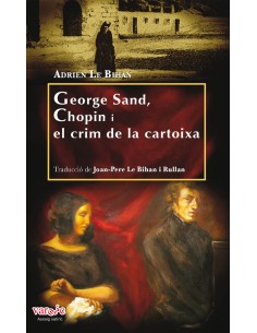 George Sand Chopin i el crim de la cartoixa