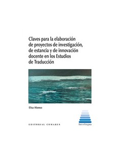 CLAVES PARA LA ELABORACION DE PROYECTOS DE INVESTIGACION DE ESTANCIA Y DE INNOV