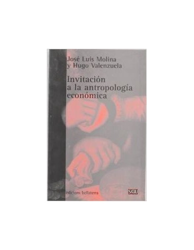 Invitacion a la antropologia economica