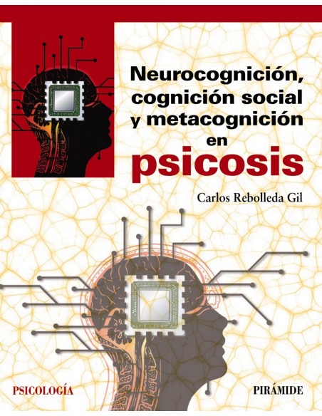 Neurocognicion cognicion social y metacognicion en psicosis