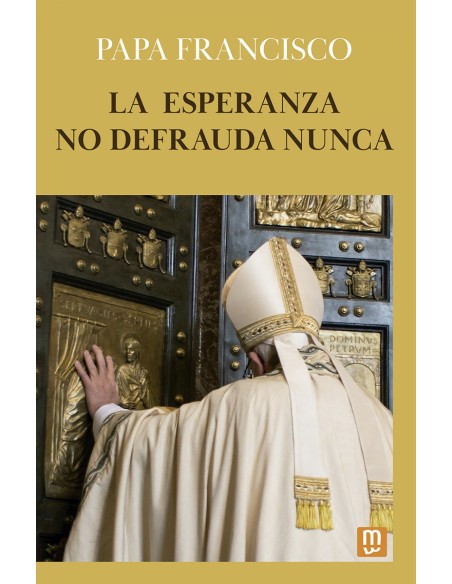 La esperanza no defrauda nunca