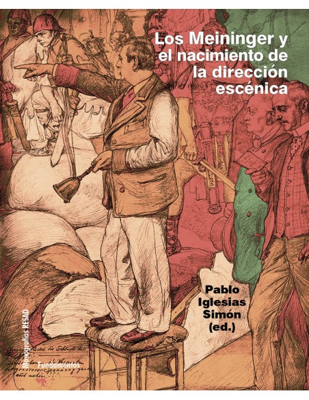 Los Meininger y el nacimiento de la direccion escenica
