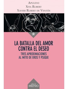 La batalla del amor contra el deseo