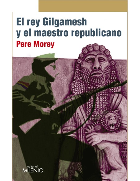 El rey Gilgamesh y el maestro republicano