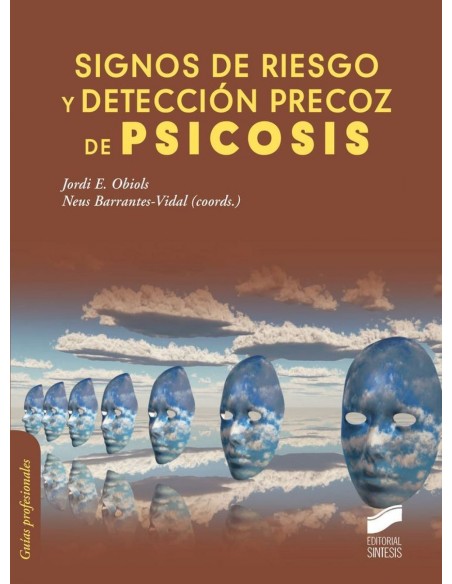 SIGNOS DE RIESGO Y DETECCION PRECOZ DE PSICOSIS