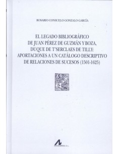 EL LEGADO BIBLIOGRAFICO DE JUAN PEREZ DE GUZMAN Y BOZA DUQUE DE T SERCLAES DE TILLY