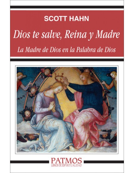 Dios te salve reina y madre