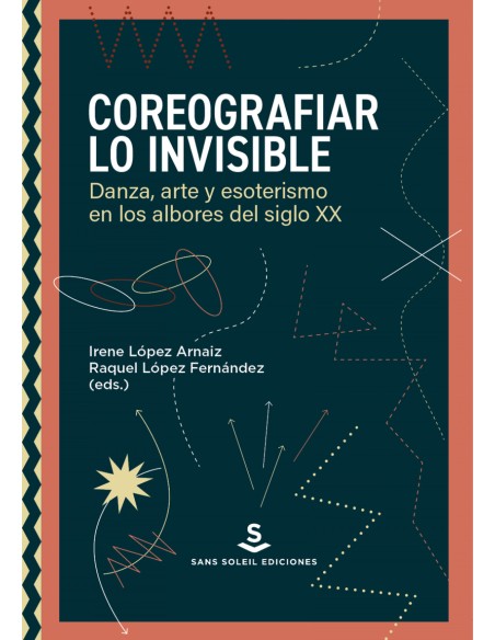Coreografiar lo invisible