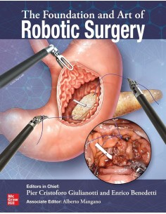 THE FOUNDATION AND ART OF ROBOTIC SURGERY