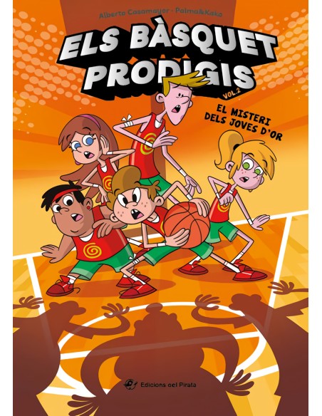 Els basquet prodigis 2 El misteri dels Joves d Or Els basquet prodigis 2 El misteri dels Joves d Or