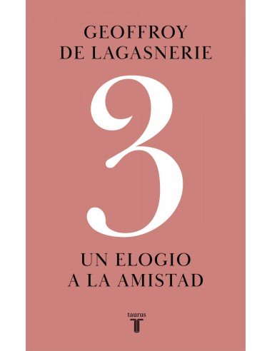3 Un elogio de la amistad