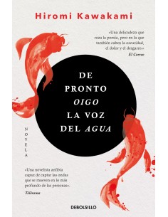 De pronto oigo la voz del agua