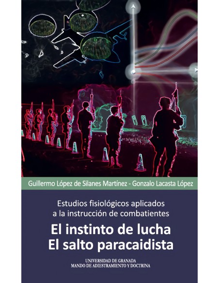 ESTUDIOS FISIOLOGICOS APLICADOS A LA INSTRUCCION DE COMBATIENTES