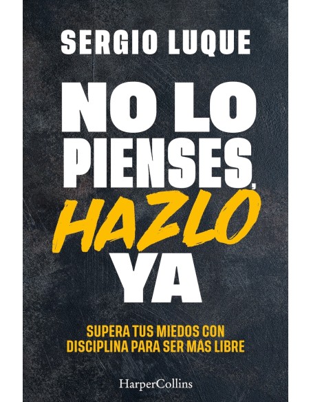 No lo pienses hazlo ya