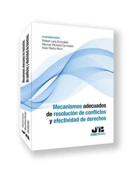 MECANISMOS ADECUADOS DE RESOLUCION DE CONFLICTOS Y EFECTIVIDAD DE DERECHOS