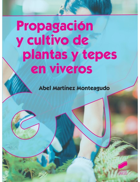 Propagacion de cultivo de plantas y tepes en viveros