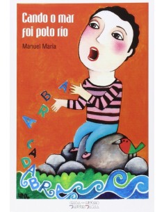 Cando o mar foi polo rio