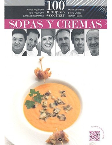 100 MANERAS COCINAR SOPAS Y CREMAS