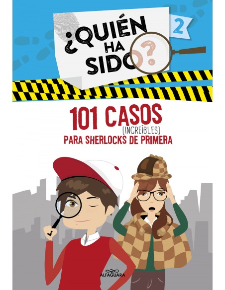 101 casos increibles para Sherlocks de primera Serie Quien ha sido 2 101 casos increibles para Sherlocks de primera Serie Quien ha sido 2