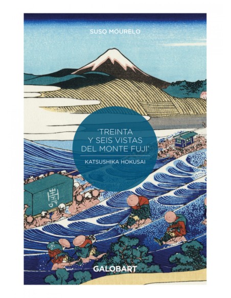 36 VISTAS DEL MONTE FUJI POR HOKUSAI y HIROSHIGE