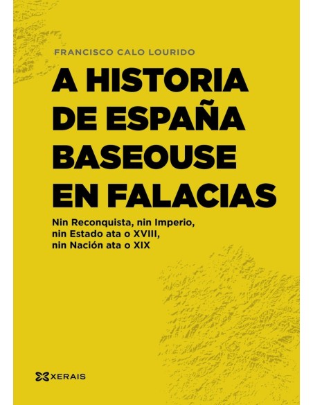 A historia de Espana baseouse en falacias