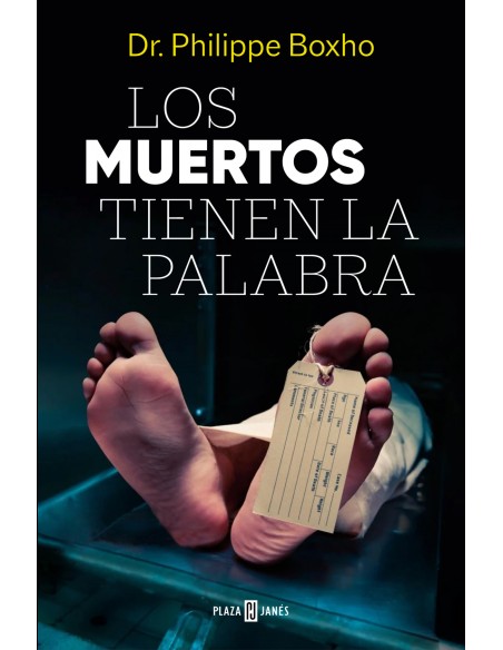 LOS MUERTOS TIENEN LA PALABRA
