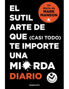 El sutil arte de que casi todo te importe una mierda Diario