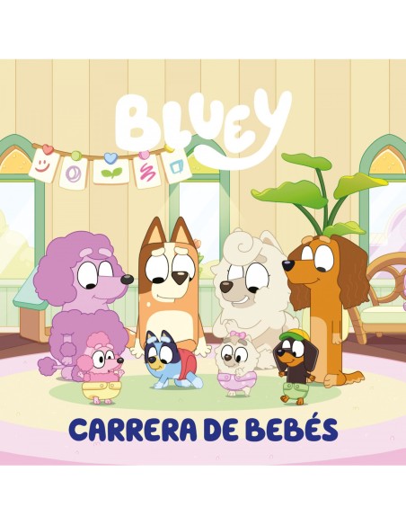 Bluey Un cuento Carrera de bebes edicion en espanol