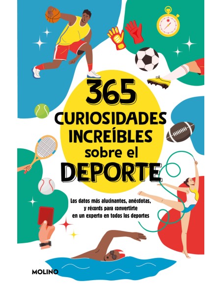 365 curiosidades increibles sobre el deporte 365 curiosidades increibles sobre el deporte