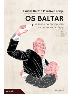 gos baltar a senda caciquismo na democracia plena
