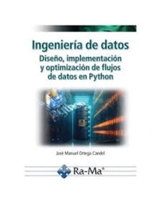Ingenieria de datos Diseno implementacion y optimizacion de flujos de datos en Python