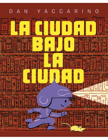 LA CIUDAD BAJO LA CIUDAD