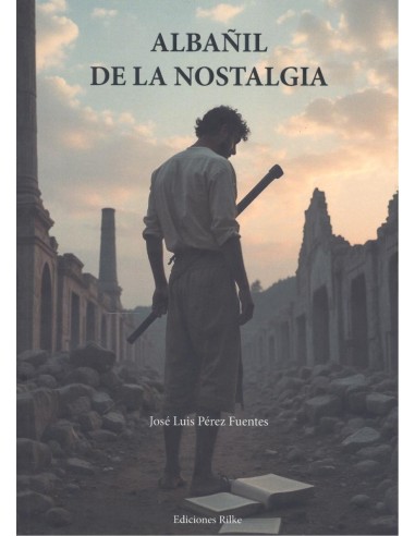 Albanil de la nostalgia