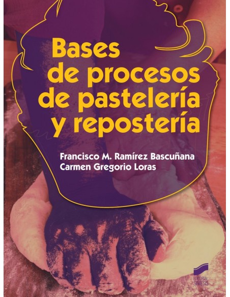 Bases de procesos de pasteleria y resposteria