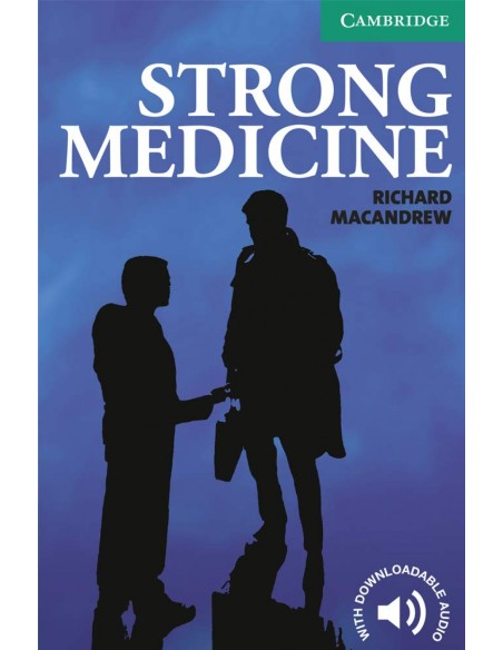 Strong medicine