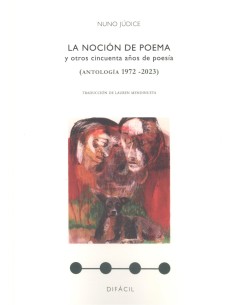 La nocion de poema y otros cincuenta anos de poesia