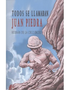 Todos de llamaban Juan Piedra