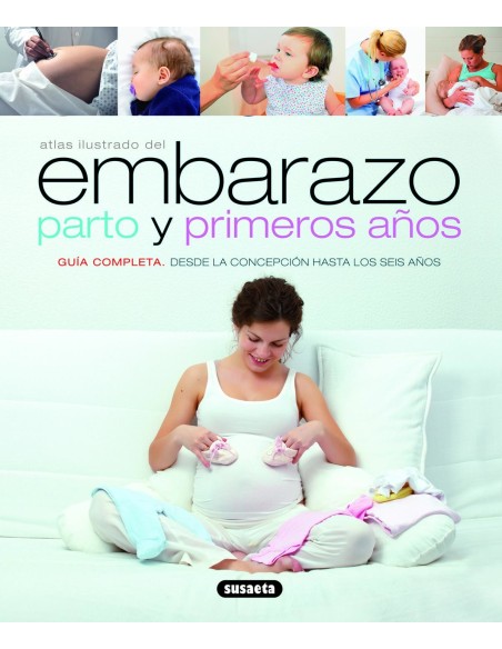 Atlas ilustrado del embarazo parto y primeros anos