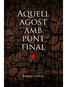 Aquell agost amb punt final