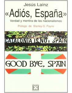 246Adios Espana Verdad Y Mentira De Los Nacionalism