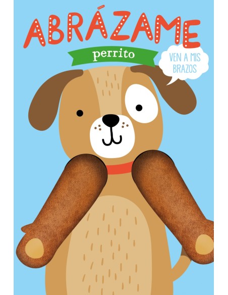 Abrazame perrito