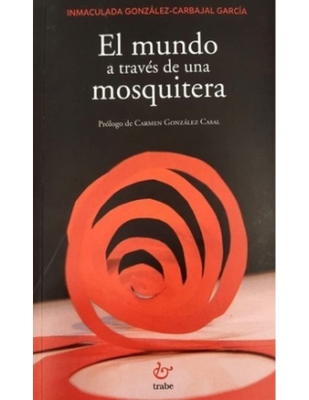 EL MUNDO A TRAVES DE UNA MOSQUITERA TRAB