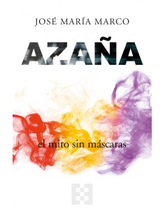 Azana el mito sin mascaras